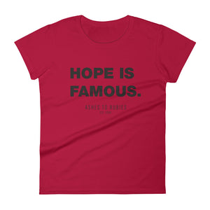 Open image in slideshow, Hope Is Famous Ladies Tee
