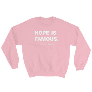 Open image in slideshow, Hope Is Famous Sweatshirt
